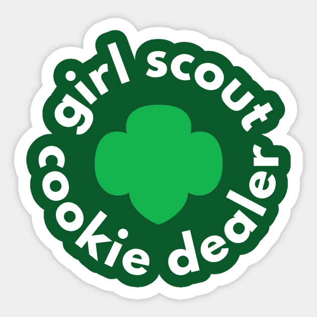 Girl Scout Cookie Dealer Funny Gifts Sticker by We Love Pop Culture